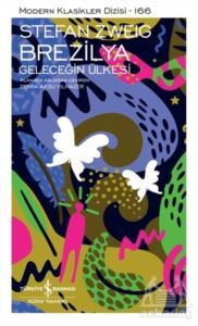 Brezilya - Geleceğin Ülkesi - İş Bankası Kültür Yayınları