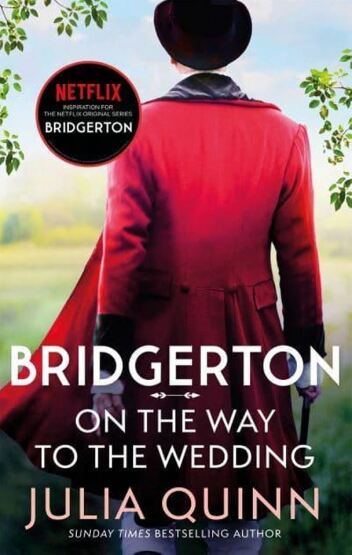 Bridgerton: On the Way to the Wedding Gregory's Story - Bridgertons Book 8 - Piatkus