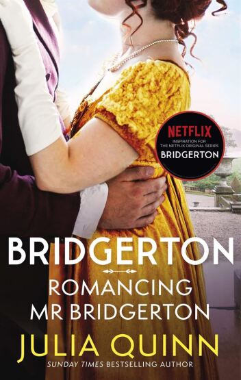 Bridgerton: Romancing Mr Bridgerton Penelope & Colin's Story - Bridgertons Book 4 - 1