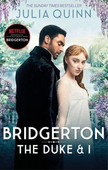 Bridgerton: The Duke and I - Bridgertons Book 1 - Piatkus