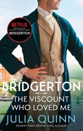 Bridgerton: The Viscount Who Loved Me Anthony's Story - Bridgertons Book 2 - Piatkus