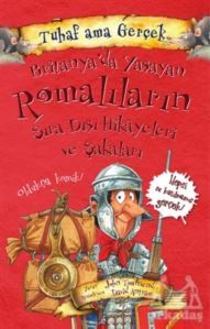 Britanya’Da Yaşayan Romalıların Sıra Dışı Hikayeleri Ve Şakaları - Tuhaf Ama Gerçek - 1