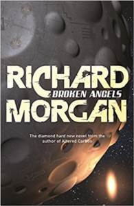 Broken Angels (Altered Carbon 2) - Gollancz