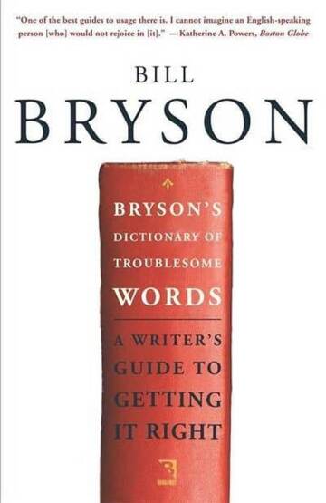 Bryson's Dictionary of Troublesome Words - Broadway Books USA
