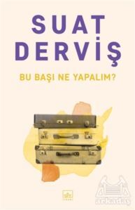 Bu Başı Ne Yapalım? - İthaki Yayınları