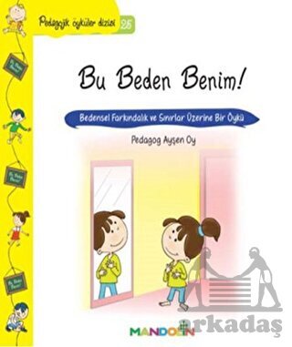 Bu Beden Benim!; Pedogojik Öyküler Dizisi - 25 - 1