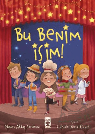 Bu Benim İşim! - Timaş Çocuk