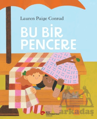 Bu Bir Pencere - Koç Üniversitesi Yayınları