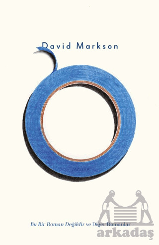 Bu Bir Roman Değildir Ve Diğer Romanlar - Jaguar Kitap