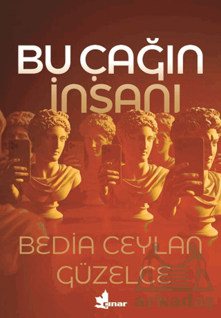 Bu Çağın İnsanı - Çınar Yayınları