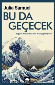Bu Da Geçecek - Eksik Parça Yayınları
