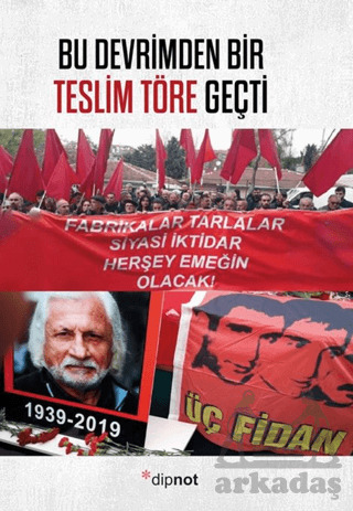 Bu Devrimden Bir Teslim Töre Geçti - 1