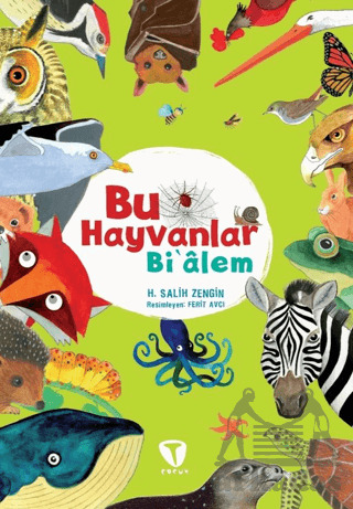 Bu Hayvanlar Bi’Âlem - Turkuvaz Çocuk