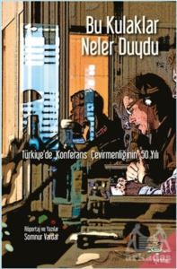 Bu Kulaklar Neler Duydu - H2o Kitap