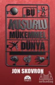 Bu Kusurlu Mükemmel Dünya - Martı Yayınları