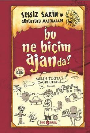 Bu Ne Biçim Ajanda?; Sessiz Sakin'in Gürültülü Maceraları 10 - 1