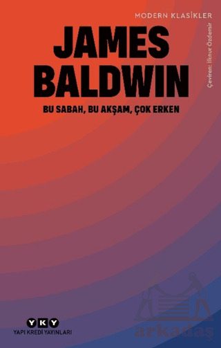 Bu Sabah, Bu Akşam, Çok Erken - Yapı Kredi Yayınları