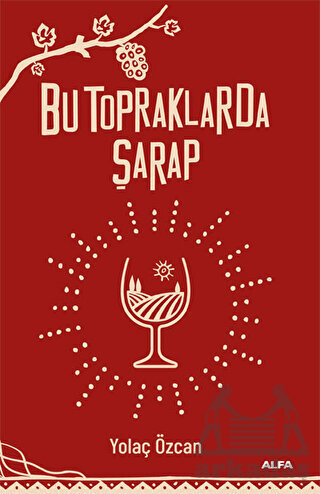 Bu Topraklarda Şarap - 1