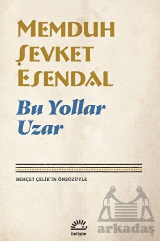 Bu Yollar Uzar - İletişim Yayınevi