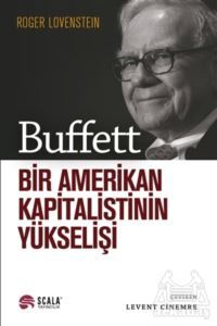 Buffett - Bir Amerikan Kapitalistinin Yükselişi - Scala Yayıncılık