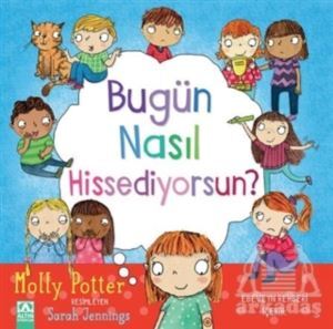 Bugün Nasıl Hissediyorsun? - Altın Kitaplar