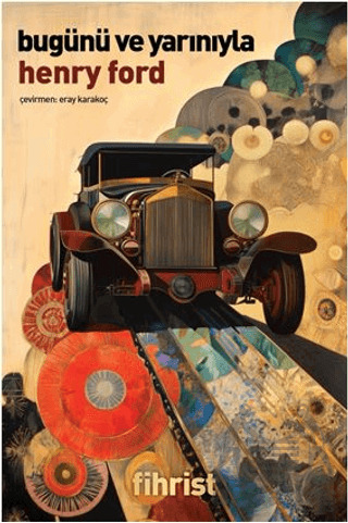 Bugünü Ve Yarınıyla - Fihrist Kitap