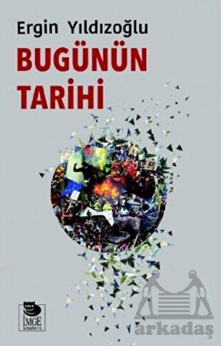 Bugünün Tarihi - İmge Kitabevi Yayınları