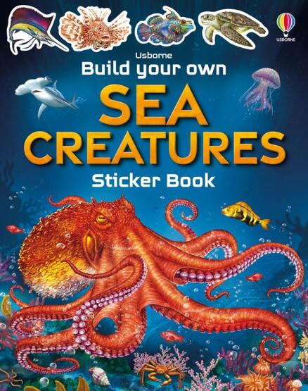 Build Your Own Sea Creatures - Build Your Own Sticker Book - Usborne Publishing UK