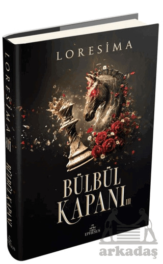 Bülbül Kapanı - 3 - Ephesus Yayınları