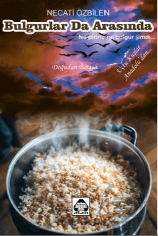 Bulgurlar Da Arasında - Alan Yayıncılık