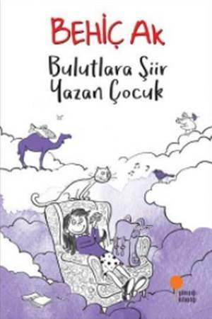 Bulutlara Şiir Yazan Çocuk - Günışığı Kitaplığı