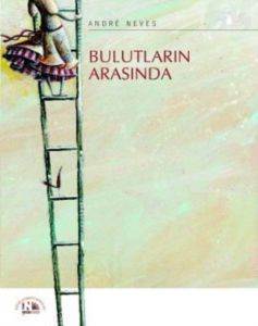 Bulutların Arasında (3+ Yaş) - Nesin Yayınları