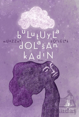 Bulutuyla Dolaşan Kadın - 1