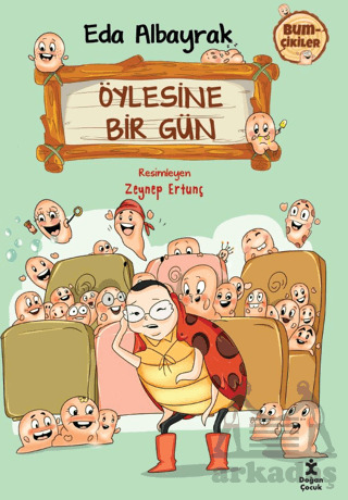 Bumçikiler 2 - Öylesine Bir Gün - Doğan Çocuk