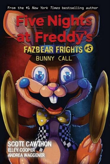 Bunny Call - Five Nights at Freddy's. Fazbear Frights - Scholastic USA