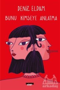 Bunu Kimseye Anlatma - 1