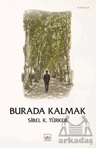 Burada Kalmak - 1