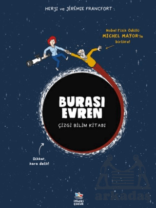 Burası Evren - Çizgi Bilim Kitabı - İthaki Çocuk Yayınları