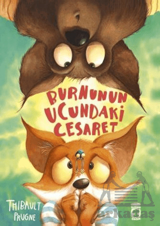 Burnunun Ucundaki Cesaret - Timaş Çocuk
