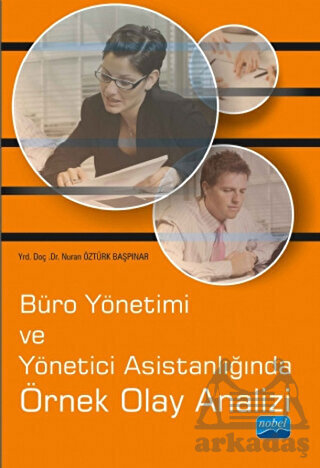 Büro Yönetimi Ve Yönetici Asistanlığında Örnek Olay Analizi - 1