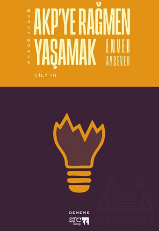 Buruk Günce – AKP’Ye Rağmen Yaşamak - Cilt 3 - SRC Kitap