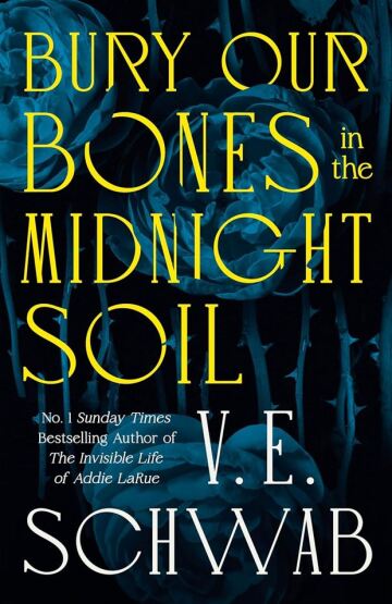 Bury Our Bones İn The Midnight Soil - Tor Books