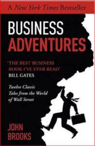 Business Adventures: Twelve Classic Tales From The World Of Wall Street - 1