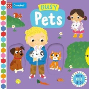 Busy Pets (Push, Pull, Slide Book) - 1