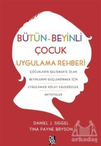 Bütün-Beyinli Çocuk Uygulamalı Rehberi - Diyojen Yayıncılık