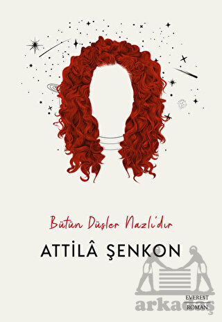 Bütün Düşler Nazlı’Dır - Everest Yayınları