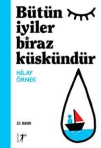 Bütün İyiler Biraz Küskündür - Artemis Yayınları