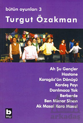Bütün Oyunları 3; Ah Şu Gençler Hastane Karagözün Dönüşü Kardeş Payı Darılmaca Yok