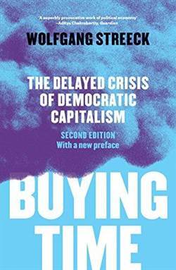 Buying Time: The Delayed Crisis Of Democratic Capitalism - Verso Books