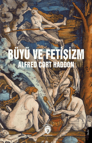 Büyü Ve Fetişizm - 2